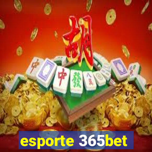 esporte 365bet